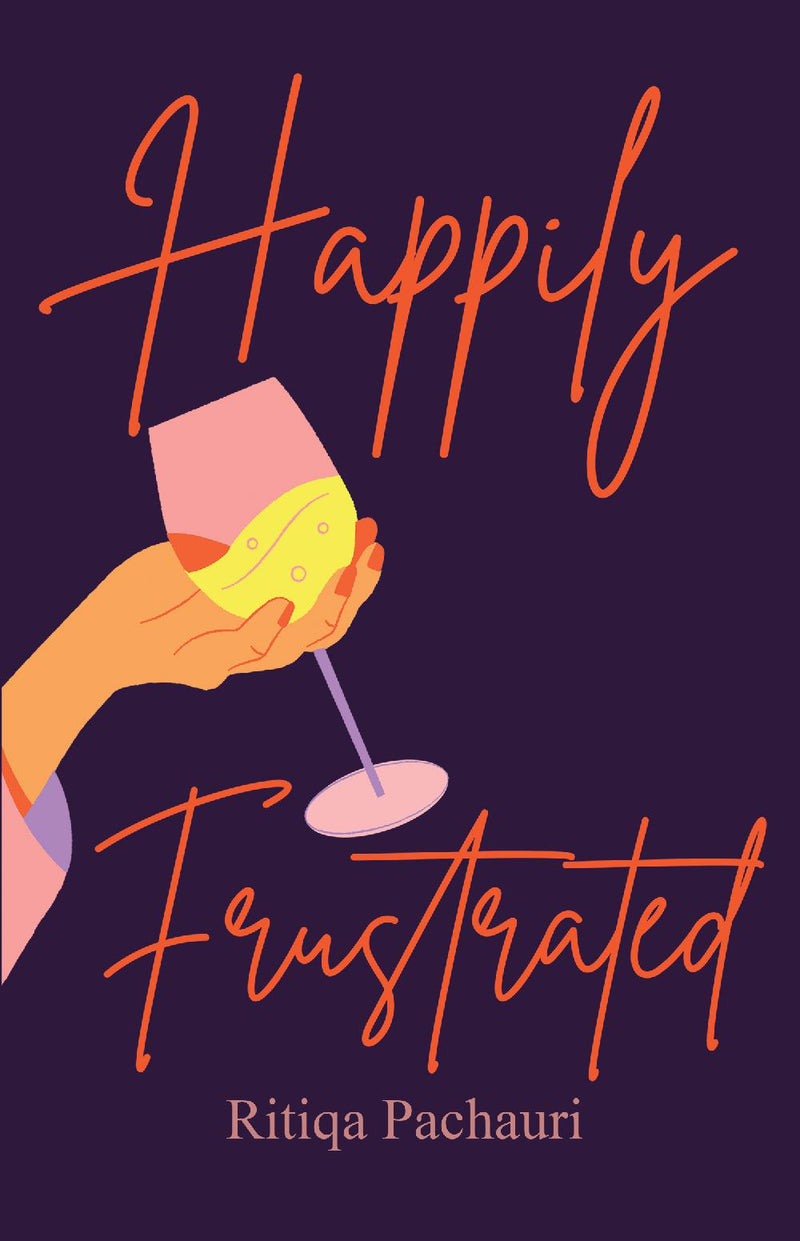 Happily Frustrated