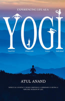 Experiencing Life As A Yogi