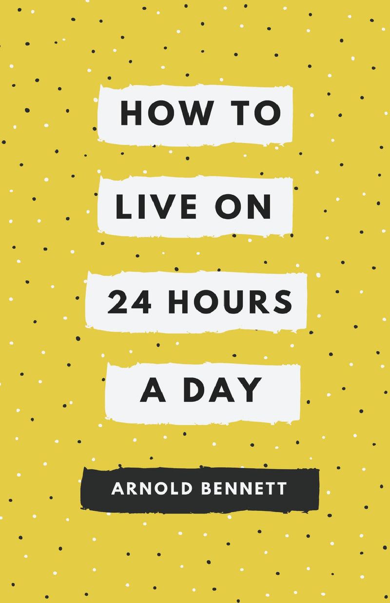 How to Live on 24 Hours a Day