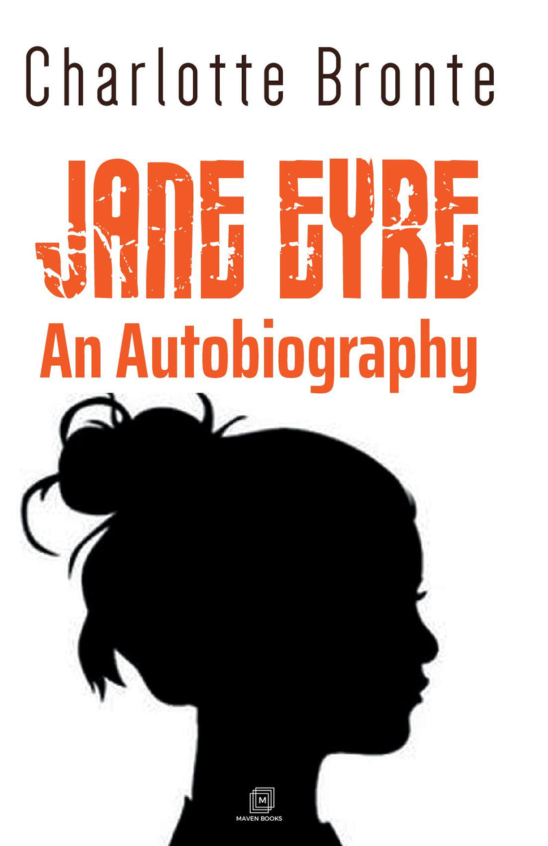 JANE EYRE AN AUTOBIOGRAPHY