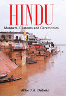 HINDU MANNERS, CUSTOMS and CEREMONIES
