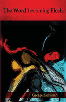 The Word becoming Flesh