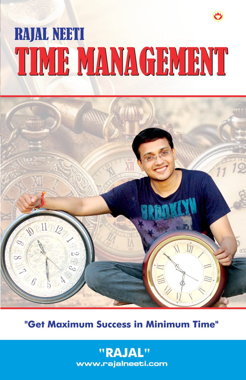 Rajal Neeti : Time Managment