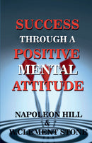 Success Through A Positive Mental Attitude
