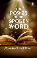 The Power Of The Spoken Word