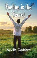 Feeling Is The Secret