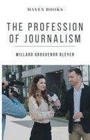 THE PROFESSION OF JOURNALISM