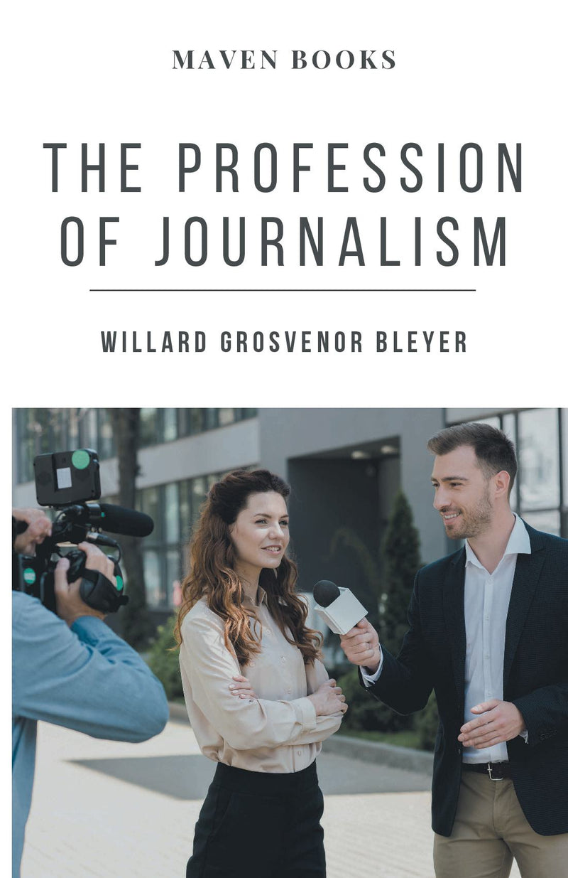 THE PROFESSION OF JOURNALISM