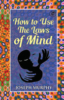 How to Use the Laws of Mind