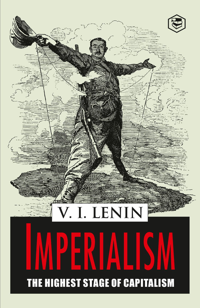 Imperialism the Highest Stage of Capitalism