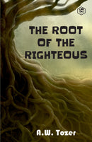 The Root of the Righteous