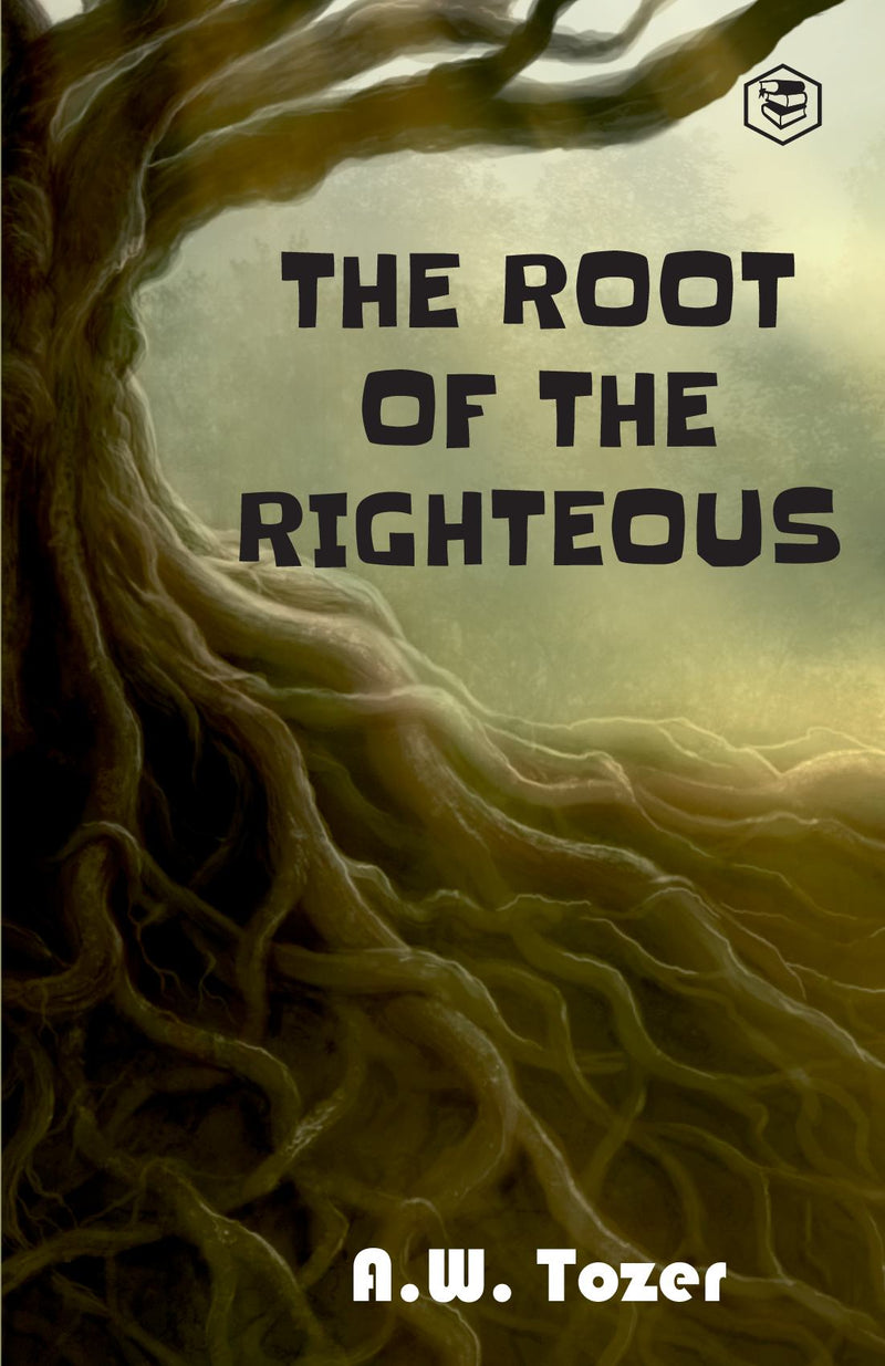 The Root of the Righteous