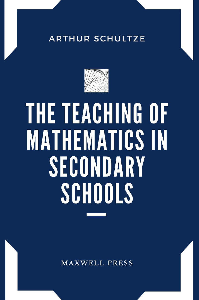 The Teaching of Mathematics in Secondary Schools