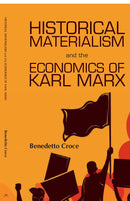 Historical Materialism and theEconomics of Karl Marx