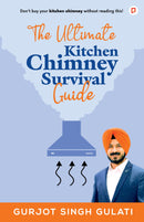 The Ultimate Kitchen Chimney Survival Guide