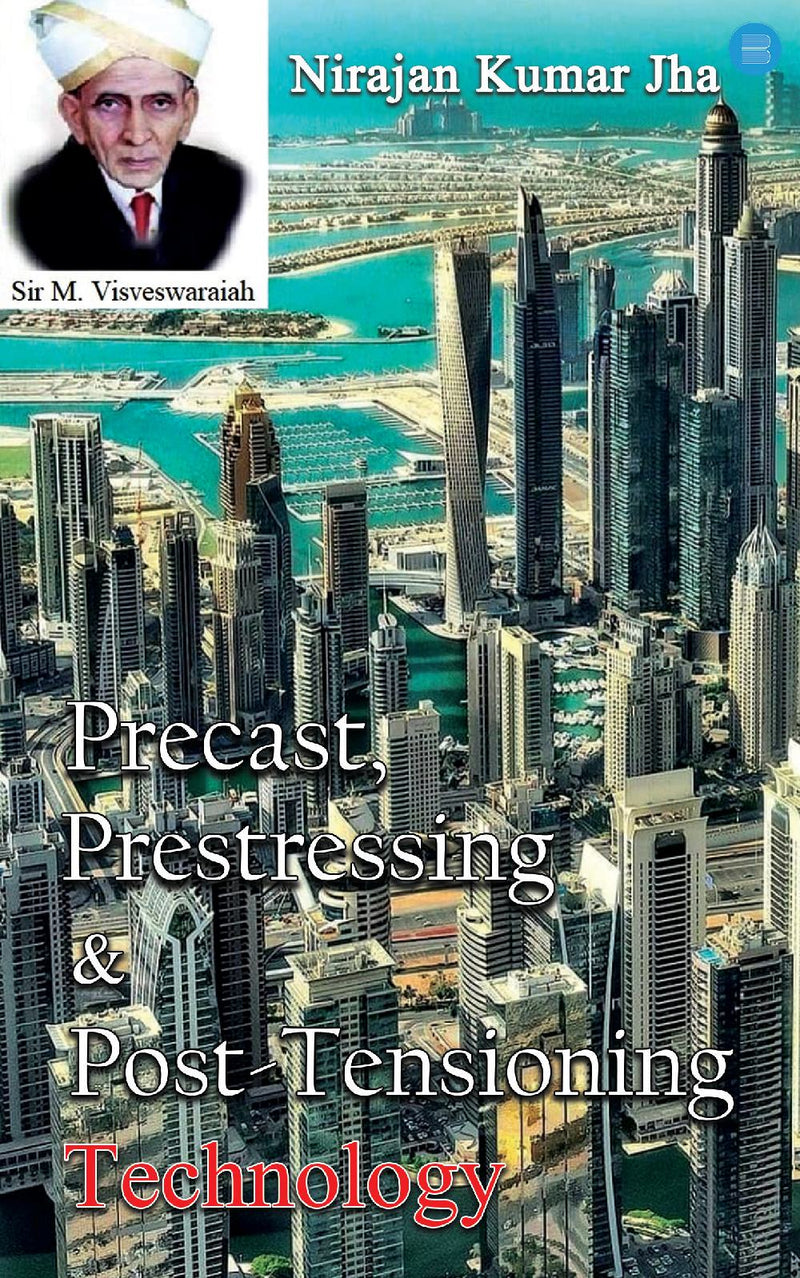 Precast, Prestressing & Post-Tensioning Technology