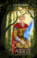 The Scions of Faerie - The Faerie Chronicles: Book One