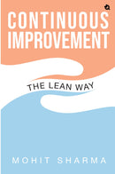 THE LEAN WAY: CONTINUOUS IMPROVEMENT