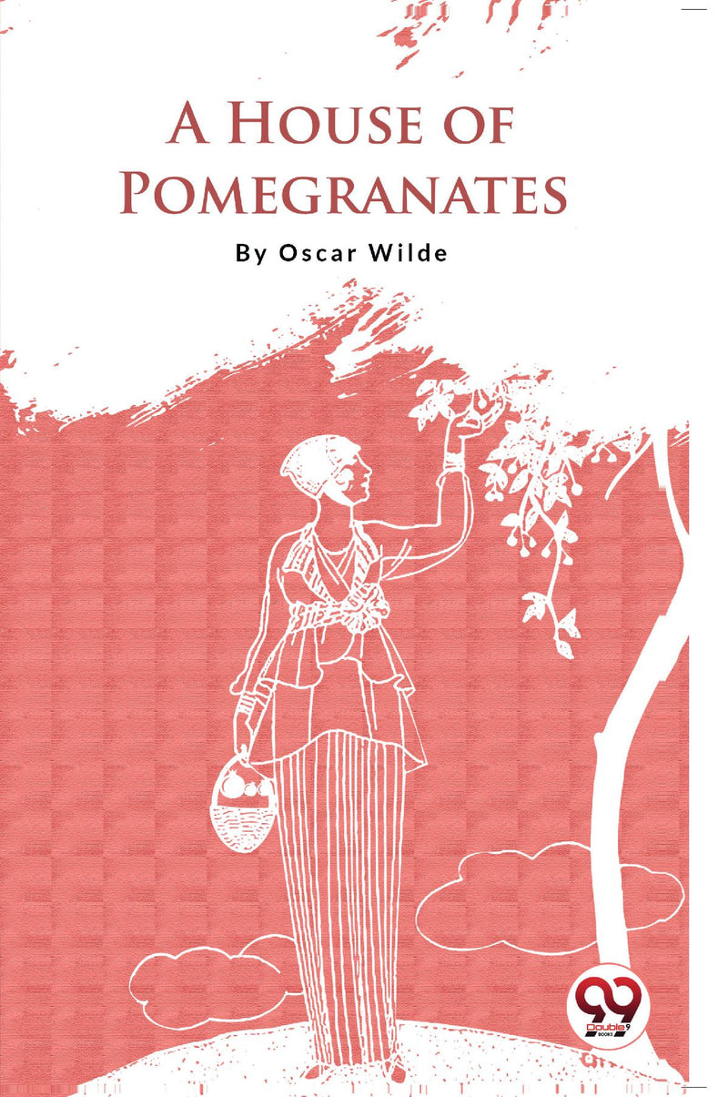 A House of Pomegranates