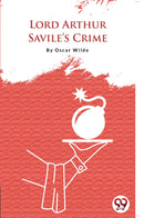 Lord Arthur Savile's Crime