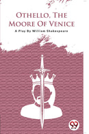 Othello  the Moore of Venice