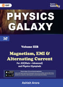 Physics Galaxy : Vol.3B - Magnetism, EMI & Alternating Current 3rd edition by Ashish Arora