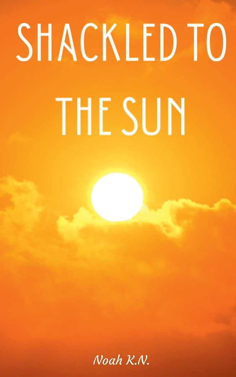 Shackled To The Sun