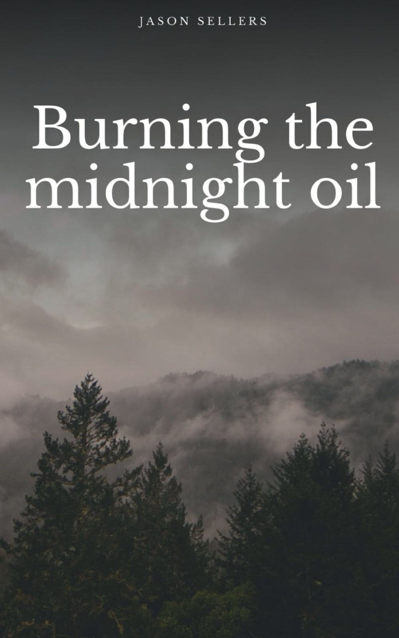 Burning the midnight oil