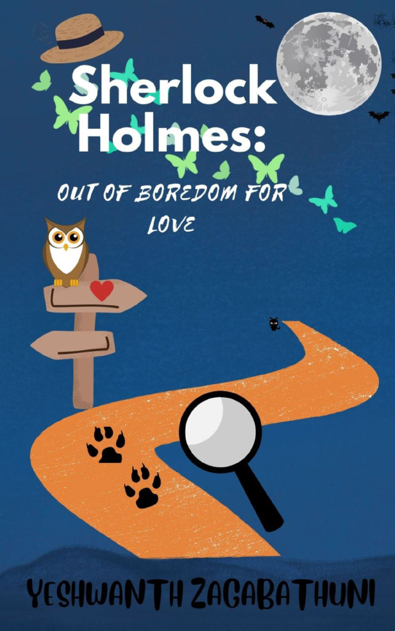 Sherlock Holmes: Out of Boredom for Love