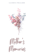 Mother's Memories