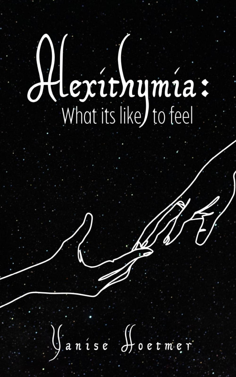 Alexithymia: What it's like to Feel
