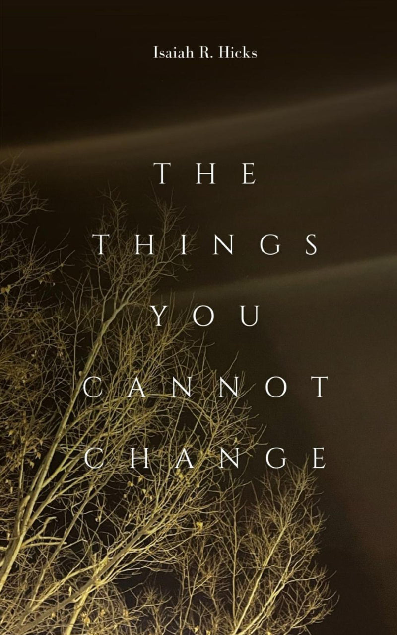 The Things You Cannot Change