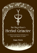 The Hagetisse's Herbal Grimoire - A vademecum about the medicinal power, magic and edibility of plants