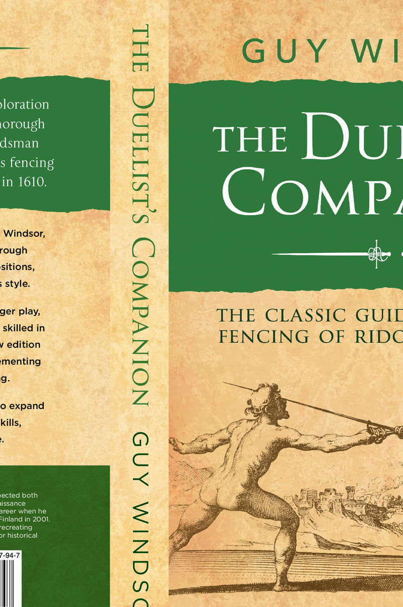 The Duellist's Companion: The classic guide to the rapier fencing of Ridolfo Capoferro, Second Edition