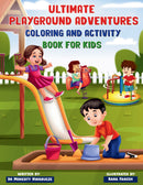 Ultimate Playground Adventures Coloring and Activity Book for Kids - Merry Christmas Activity and coloring book for kids; Fun and Festive Coloring Pages, Mazes, Word Searches, Crosswords and More