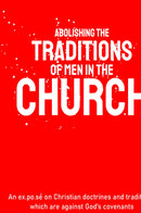 Abolishing the Traditions of Men in the Church