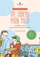 Un cadeau pour Milo - A present for Milo English - French Bilingual