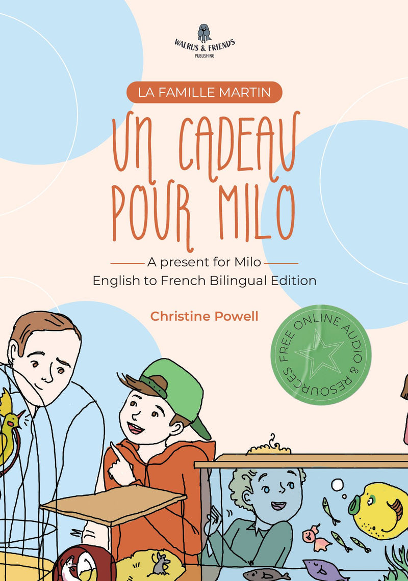 Un cadeau pour Milo - A present for Milo English - French Bilingual