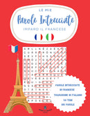 Le mie parole intrecciate Francese - Italiano