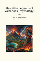 Hawaiian Legends of Volcanoes (mythology)