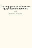 Les angoysses douloureuses qui procedent damours