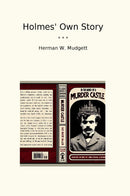 Holmes' Own Story