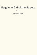 Maggie: A Girl of the Streets
