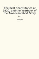 The Best Short Stories of 1920, and the Yearbook of the American Short Story