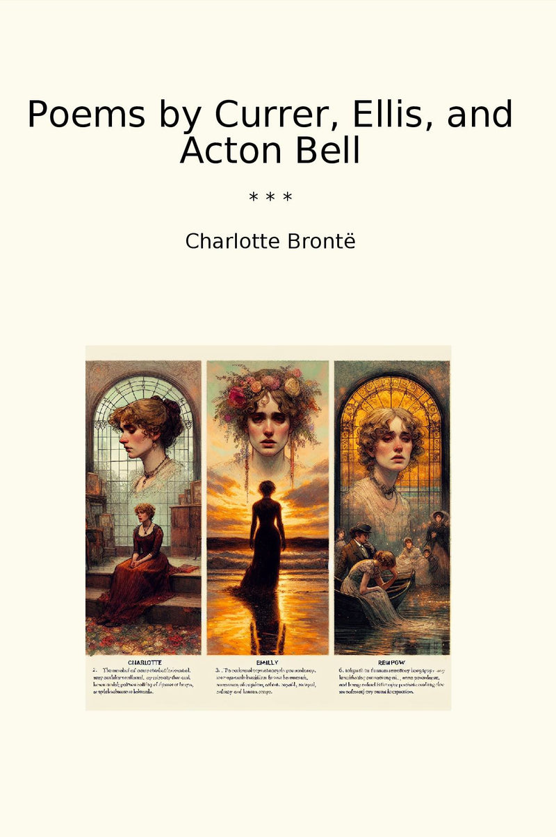 Poems by Currer, Ellis, and Acton Bell