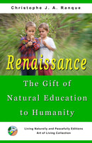 Renaissance: the Gift of Natural Education to Humanity