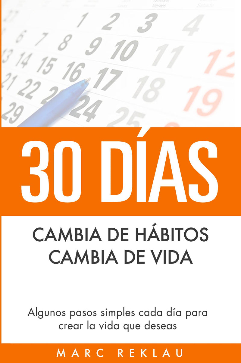 30 Días - Cambia de hábitos, cambia de vida