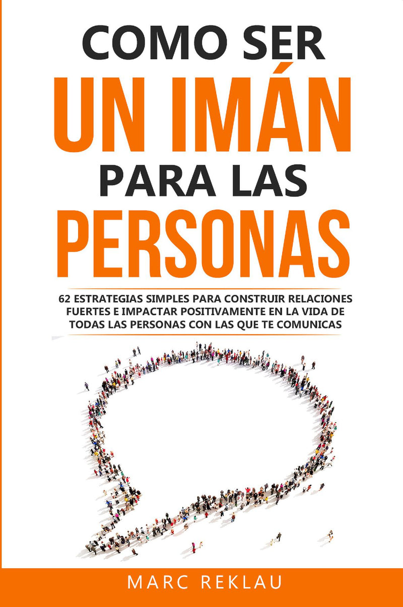 Como ser un imán para las personas