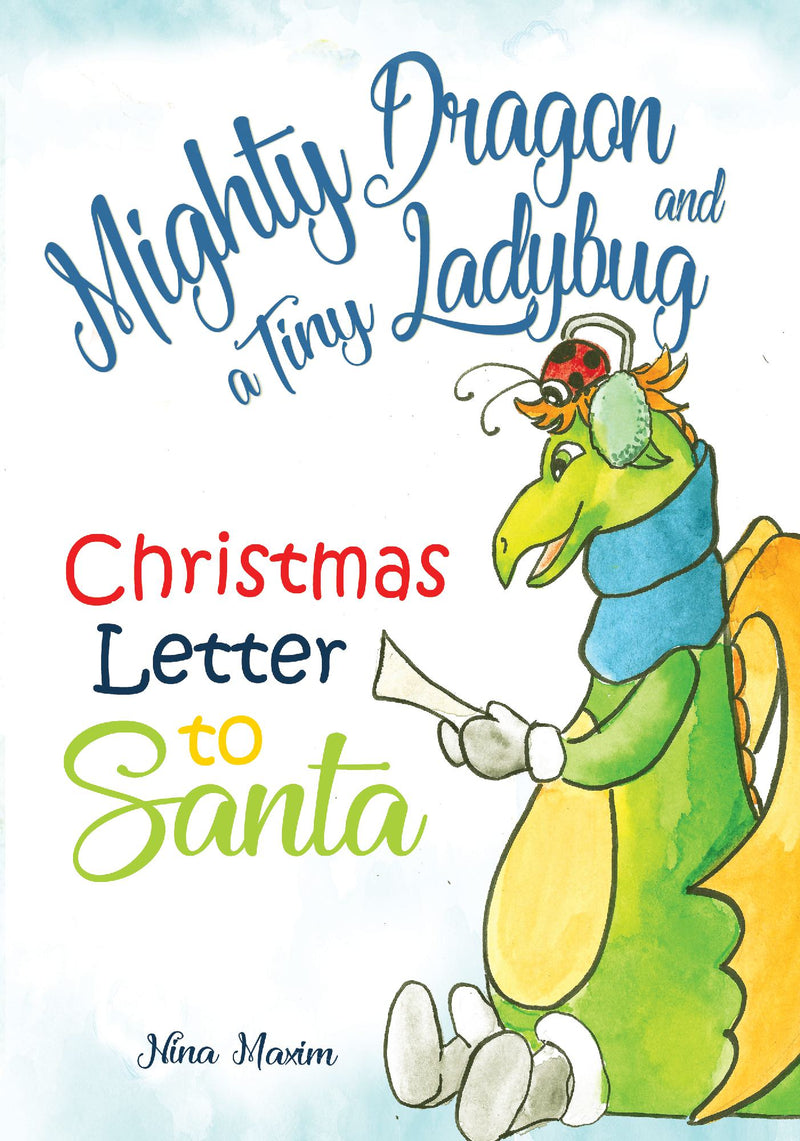 Mighty Dragon and a Tiny Ladybug: Christmas Letter to Santa