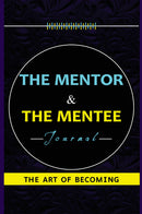 The Mentor and the Mentee Journal